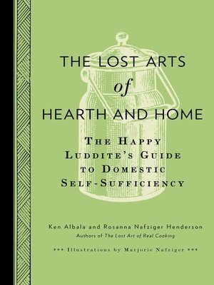 The Lost Arts of Hearth & Home - ebook